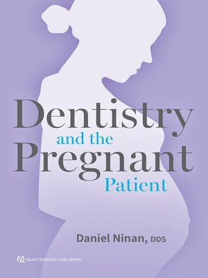 cover image of Dentistry and the Pregnant Patient